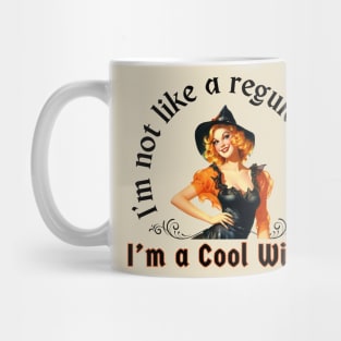 I'm a  Cool Witch! Mug